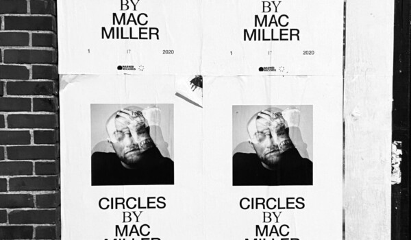 Poster with Mac Miller and text that read Circles by Mac Miller