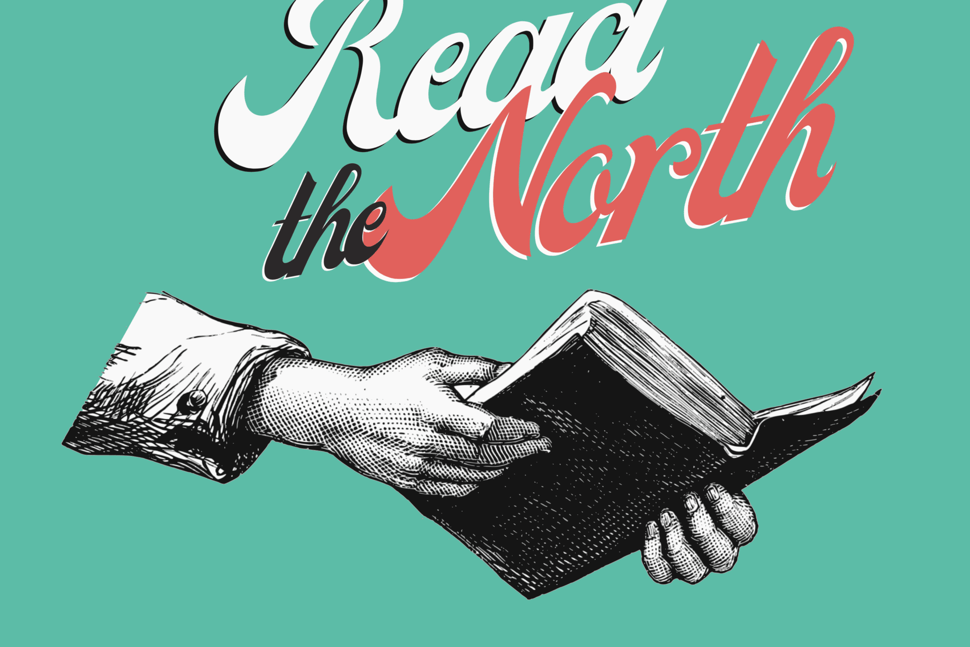 A woodcut illustration of hands holding a book, under the title text "Read the North"