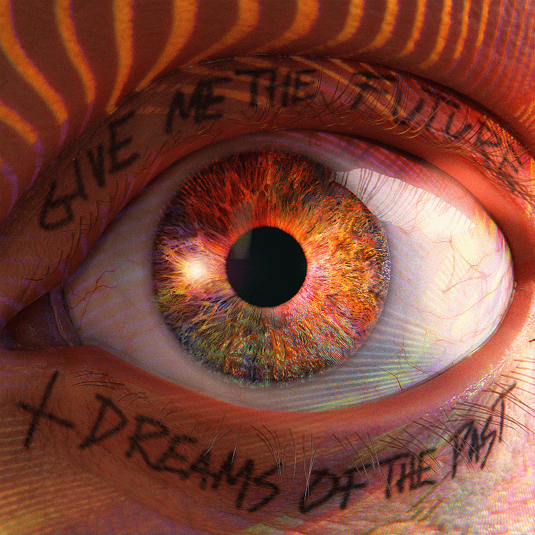close-up of an eye with the words "give me the future + dreams of the past" written on the eyelid and under eyelid